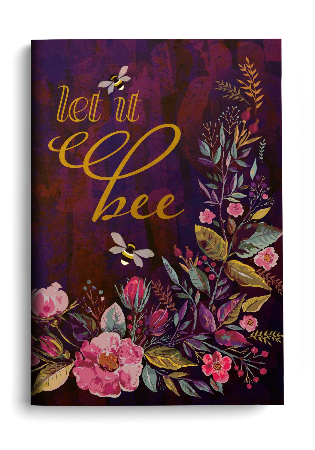 Saturnery Notebook with the words Let It Bee, featuring bumble bess and pretty floral arrangement
