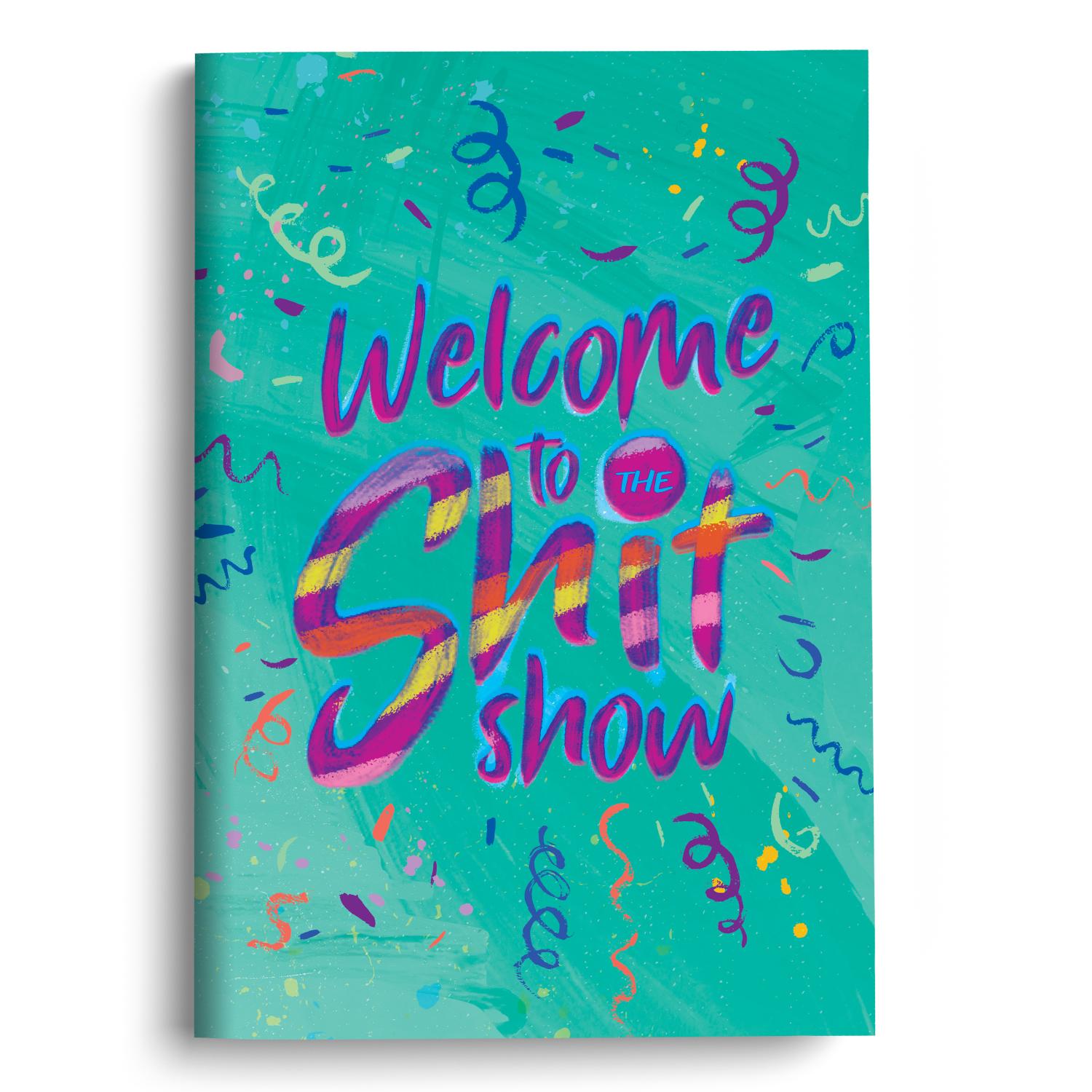 Shit Show Series Notebook